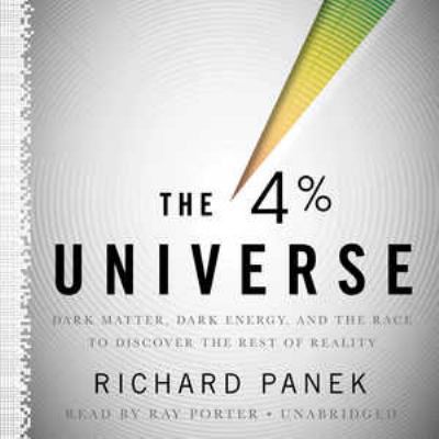 The 4 Percent Universe: Dark Matter, Dark Energ... 1441769471 Book Cover