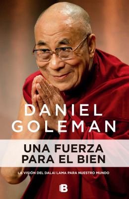 Una Fuerza Para El Bien: La Visi?n del Dalai La... 6074809151 Book Cover