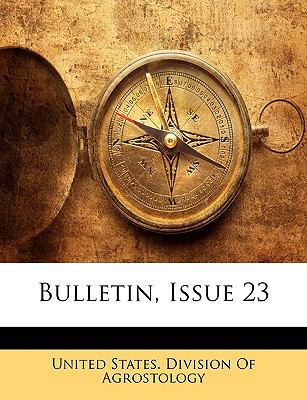 Bulletin, Issue 23 [Undetermined] 1148044841 Book Cover
