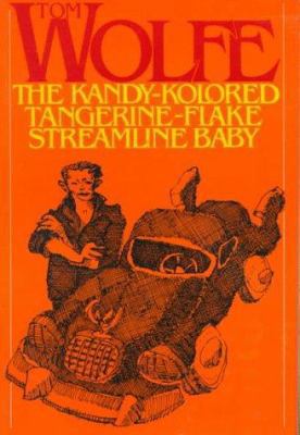 The Kandy-Kolored Tangerine-Flake Streamline Baby 0374504687 Book Cover