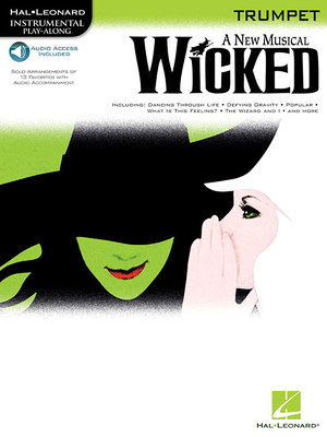 Wicked - Trumpet Play-Along Pack Book/Online Audio 1423449703 Book Cover