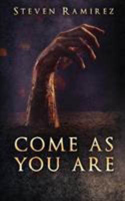 Come As You Are: A Short Novel and Nine Stories 0999079115 Book Cover