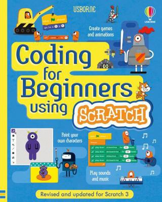 Coding for Beginners: Using Scratch 1474975097 Book Cover