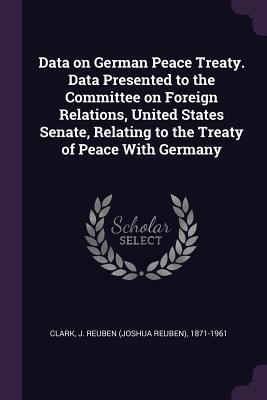 Data on German Peace Treaty. Data Presented to ... 137803290X Book Cover