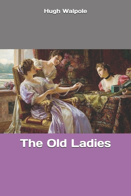 The Old Ladies 1694914186 Book Cover