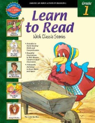 Learn to Read with Classic Stories: Grade 1 076963351X Book Cover