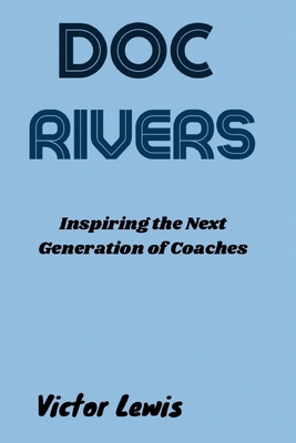 Doc Rivers: Inspiring the Next Generation of Co...            Book Cover