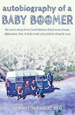 Autobiography of a Baby Boomer: One man's detou... 1611530490 Book Cover