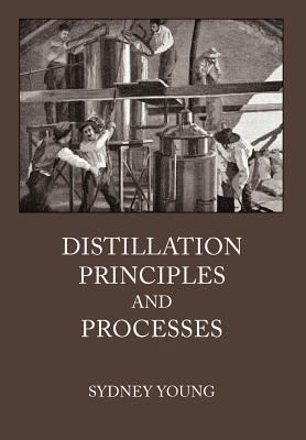 Distillation Principles and Processes 098363890X Book Cover