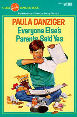 EVERYONE ELSE'S PARENTS SAID YES 0440403332 Book Cover