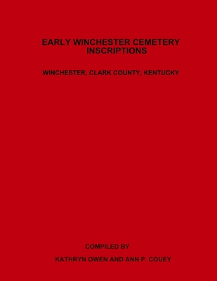 Early Winchester Cemetery Inscriptions, Winches... 1387007718 Book Cover