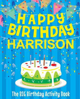 Happy Birthday Harrison - The Big Birthday Acti... 1717599974 Book Cover