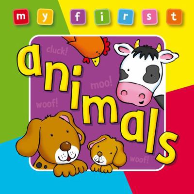 My First Animals Board Book Deluxe: A Padded, S... 1841355569 Book Cover