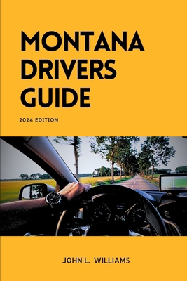 Montana Drivers Guide: A Study Manual for Respo... B0CW6FC9CC Book Cover