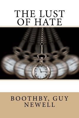 The Lust of Hate 1973921057 Book Cover