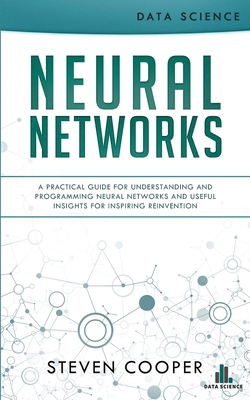 Neural Networks: A Practical Guide For Understa... 390333118X Book Cover