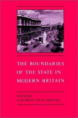 The Boundaries of the State in Modern Britain 0521522226 Book Cover