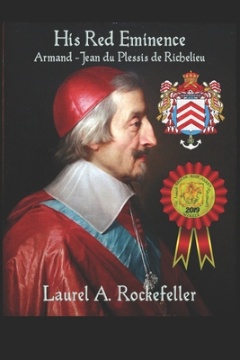 His Red Eminence, Armand-Jean du Plessis de Ric... 1799060640 Book Cover