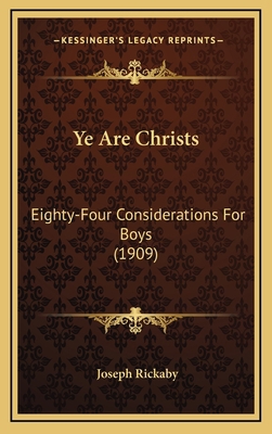 Ye Are Christs: Eighty-Four Considerations for ... 1164249649 Book Cover