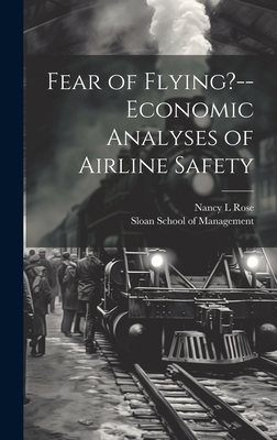 Fear of Flying?--economic Analyses of Airline S... 1019501685 Book Cover