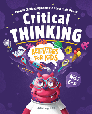 Critical Thinking Activities for Kids: Fun and ... 1648765343 Book Cover