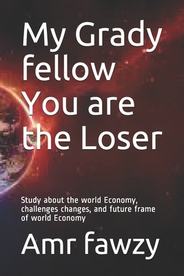 My Grady fellow You are the Loser: Study about ... B08KH3R251 Book Cover