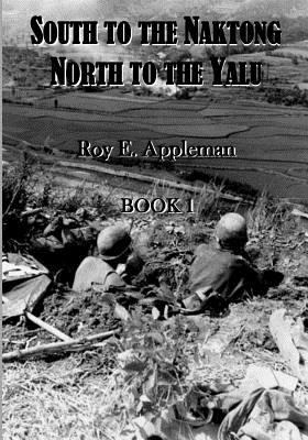 South to the Naktong, North to the Yalu 1944961909 Book Cover