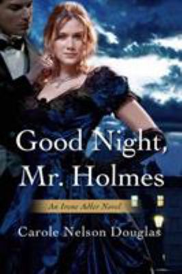 Good Night, Mr. Holmes 0765303736 Book Cover