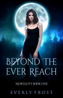 Beyond the Ever Reach 0995407304 Book Cover