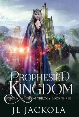 Prophesied Kingdom 1954175469 Book Cover