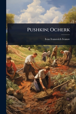 Pushkin; Ocherk [Russian] 1023673517 Book Cover
