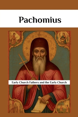 Pachomius B0GQ33XW17 Book Cover