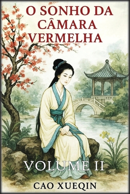 O Sonho da Câmara Vermelha: Volume 2: Intrigas ... [Portuguese] B0FWYZC7N7 Book Cover