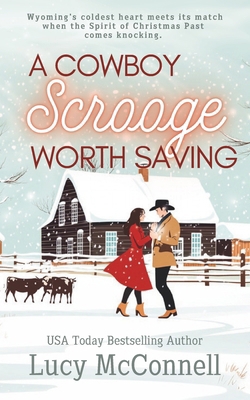 A Cowboy Scrooge Worth Saving: A Christmas Book B0DK3RW58K Book Cover