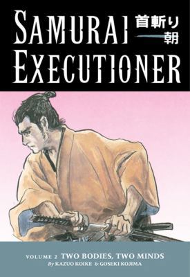 Samurai Executioner, Vol. 2: Two Bodies, Two Minds B002DSORYC Book Cover