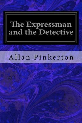 The Expressman and the Detective 1533625670 Book Cover