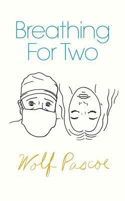 Breathing for Two: (library Edition) 1490466509 Book Cover