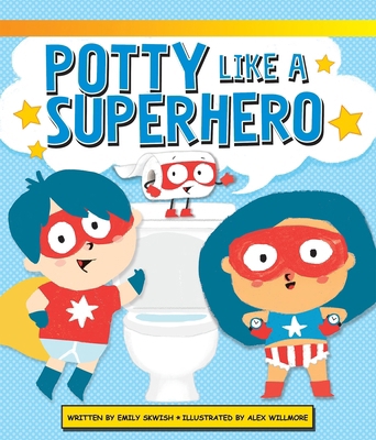 Potty Like a Superhero 1503745406 Book Cover