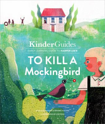 To Kill a Mockingbird, by Harper Lee: A Kinderguides Illustrated Learning Guide 0997714565 Book Cover