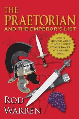 The Praetorian: and the Emperor's List 1479274372 Book Cover