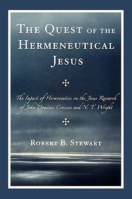 The Quest of the Hermeneutical Jesus: The Impac... 0761840966 Book Cover