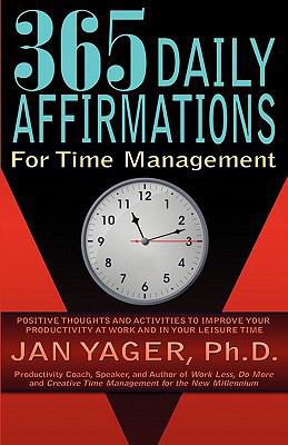 365 Daily Affirmations for Time Management 1889262951 Book Cover