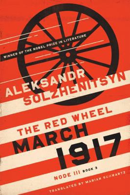 March 1917: The Red Wheel, Node III, Book 3 0268201714 Book Cover