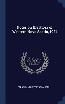 Notes on the Flora of Western Nova Scotia, 1921 1340079496 Book Cover