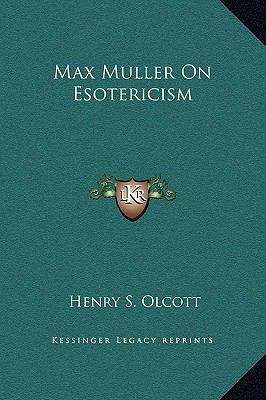 Max Muller On Esotericism 1169157041 Book Cover