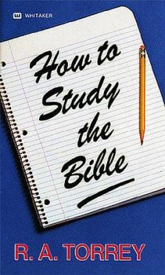 How to Study the Bible 0883681641 Book Cover