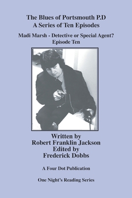 Madi Marsh - Detective or Special Agent?: Episo... 1796071803 Book Cover