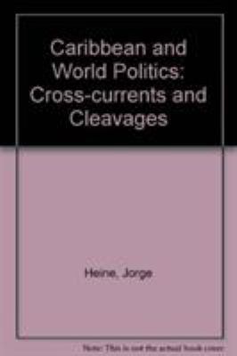 Caribbean and World Politics 0841910006 Book Cover