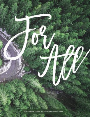 For All: An Advent Study of the Christmas Story 1732850208 Book Cover