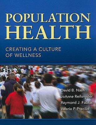 Population Health: Creating a Culture of Wellness 076378043X Book Cover